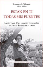 ESTAN EN TI TODAS MIS FUENTES