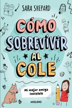 COMO SOBREVIVIR AL COLE 1 MI MEJOR AMIGA INVISIBLE