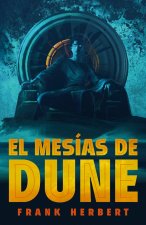 EL MESIAS DE DUNE LAS CRONICAS DE DUNE 2