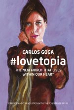 #lovetopia: THE NEW WORLD THAT LIVES WITHIN OUR HEART