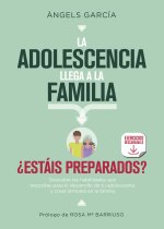 LA ADOLESCENCIA LLEGA A LA FAMILIA, ¿ESTÁIS PREPARADOS?