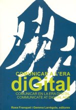 COMUNICAR A CERA DIGITAL, I CONGRES INTERNACIONAL, (LA PEDRERA, 24 I 25 DE FEBRER DE 1999)