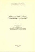 CATALUNYA I CASTELLA, TERRES DE CASTELLS?
