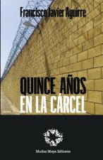 QUINCE AÑOS EN LA CARCEL