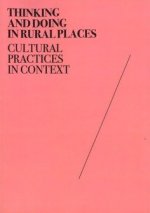 Thinking and doing in rural places