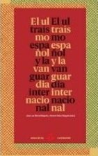 EL ULTRAISMO ESPAÑOL Y LA VANGUARDIA INTERNACIONAL