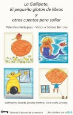LA GALLIPATA, EL PEQUEÑO GLOTON DE LIBROS Y OTROS CUENTOS PA