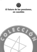 EL FUTURO DE LAS PENSIONES, EN CUESTION.