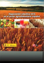 NEGOCIACION COLECTIVA 2016 EN EL SECTOR AGROALIMENTARIO ESPA