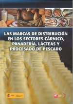 LAS MARCAS DE DISTRIBUCION EN LOS SECTORES CARNICO, PANADERI