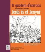 1R QUADERN D''EXERCICIS CORRESPONENT AL CATECISME JESUS ES EL SENYOR
