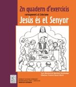 2N QUADERN D''EXERCICIS CORRESPONENT AL CATECISME JESUS ES EL SENYOR