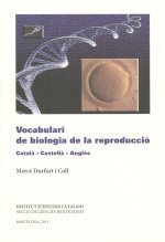 VOCABULARI DE BIOLOGIA DE LA REPRODUCCIO : CATALA - CASTELLA- ANGLES