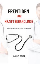 Fremtiden for kr?ftbehandling?