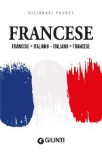 Dizionario francese. Francese-italiano. Italiano-francese