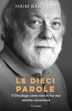 dieci parole. Il decalogo come non lo hai mai sentito raccontare