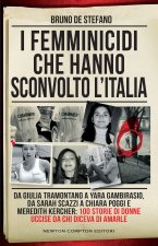 femminicidi che hanno sconvolto l'Italia. Da Giulia Tramontano a Yara Gambirasio, da Sarah Scazzi a Chiara Poggi e Meredith Kercher: 100 storie di don