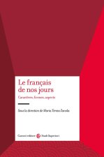 français de nos jours. Caractères, formes, aspects