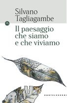 paesaggio che siamo e che viviamo