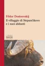 villaggio di Stepàncikovo e i suoi abitanti