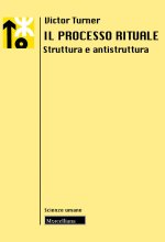 processo rituale. Struttura e antistruttura