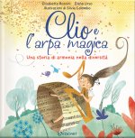 Clio e l'arpa magica. Una storia di armonia nella diversità