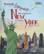 Alla scoperta di New York. Piccoli esploratori