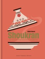 Shoukran. La cucina marocchina moderna