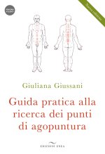 Guida pratica alla ricerca dei punti di agopuntura