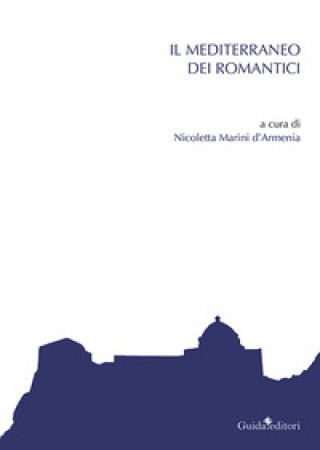 Mediterraneo dei romantici