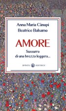 Amore. Sussurro di una brezza leggera...