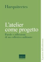 atelier come progetto. Parole e riflessioni di un collettivo militante