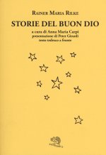 Storie del buon Dio. Testo tedesco a fronte