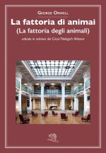 fattoria di animai (La fattoria degli animali) voltada in milanes dal Circol Filològich Milanes