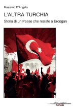 altra Turchia. Storia di un Paese che resiste a Erdogan