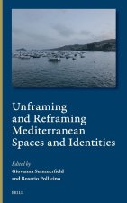 Unframing and Reframing Mediterranean Spaces and Identities