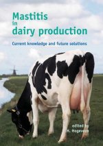 Mastitis in Dairy Production: Current Knowledge and Future Solutions