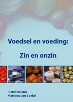 Voedsel En Voeding: Zin En Onzin