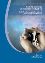 Gaining the Edge in Ruminant Production: Nutritional Strategies for Optimal Productivity and Efficiency