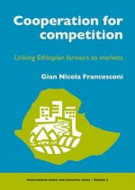 Cooperation for Competition: Linking Ethiopian Farmers to Markets