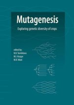Mutagenesis: Exploring Genetic Diversity of Crops