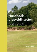 Handboek Grasveldinsecten: Ecologie En Beheersing