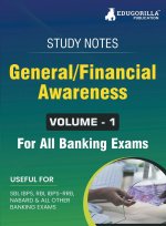 General/Financial Awareness (Vol 1) Topicwise Notes for All Banking Related Exams | A Complete Preparation Book for All Your Banking Exams with Solved