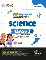 Olympiad Champs Science Class 3 with Chapter-wise Previous 10 Year (2013 - 2022) Questions 5th Edition | Complete Prep Guide with Theory, PYQs, Past &