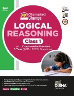 Olympiad Champs Logical Reasoning Class 1 with Chapter-wise Previous 5 Year (2018 - 2022) Questions 2nd Edition | Complete Prep Guide with Theory, PYQ