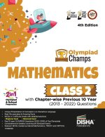 Olympiad Champs Mathematics Class 2 with Chapter-wise Previous 10 Year (2013 - 2022) Questions 4th Edition | Complete Prep Guide with Theory, PYQs, Pa