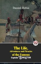 The Life, Adventures And Piracies Of The Famous Captain Singleton