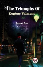 The Triumphs Of Eug?ne Valmont