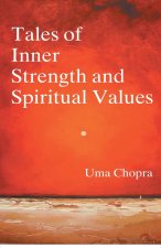 Tales of Inner Strength And Spiritual Values