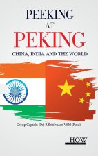 Peeking at Peking China, India and the World